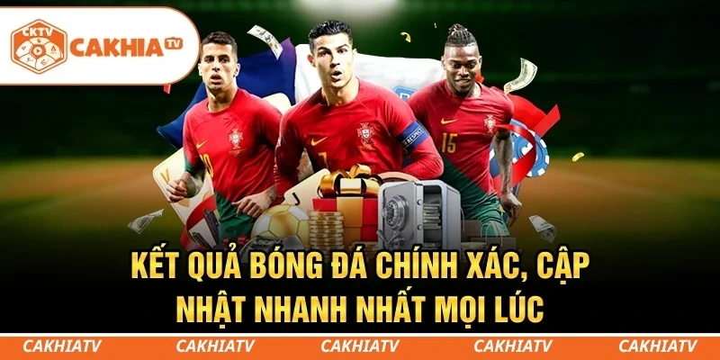 CakhiaTV - Xem trực tiếp bóng đá World Cup 2026 cực mướt 4 Check nhanh kết quả bóng đá tại CakhiaTV để biết đêm qua đội nhà gáy vang hay trốn nợ.