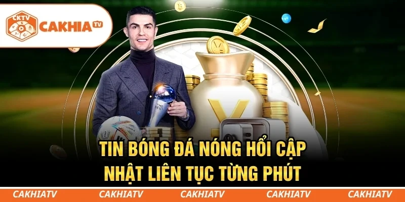 CakhiaTV - Xem trực tiếp bóng đá World Cup 2026 cực mướt 3 Không bỏ lỡ những diễn biến mới nhất của làng túc cầu